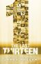 [The Last Thirteen 13] • The Last Thirteen - 1